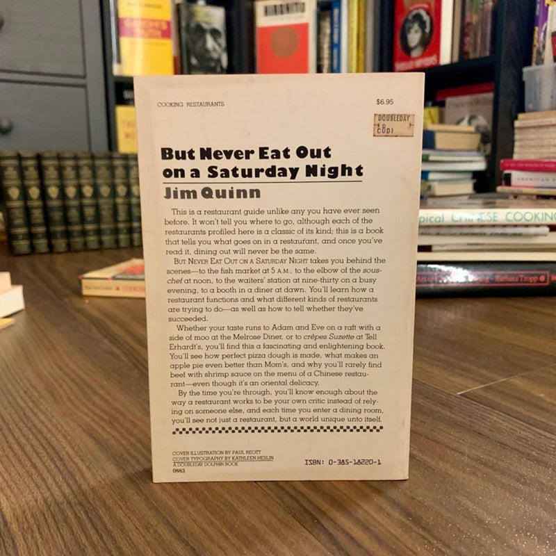 But Never Eat Out on a Saturday Night