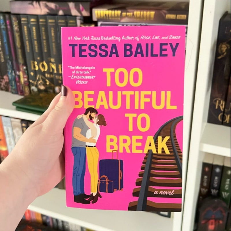 Too Beautiful to Break