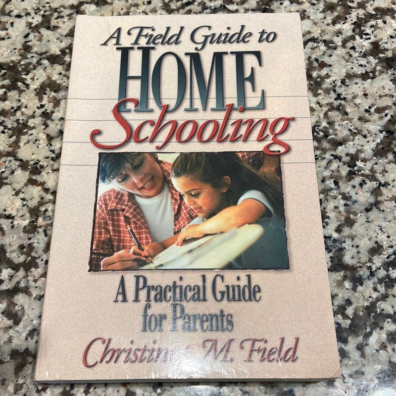 A Field Guide to Home Schooling