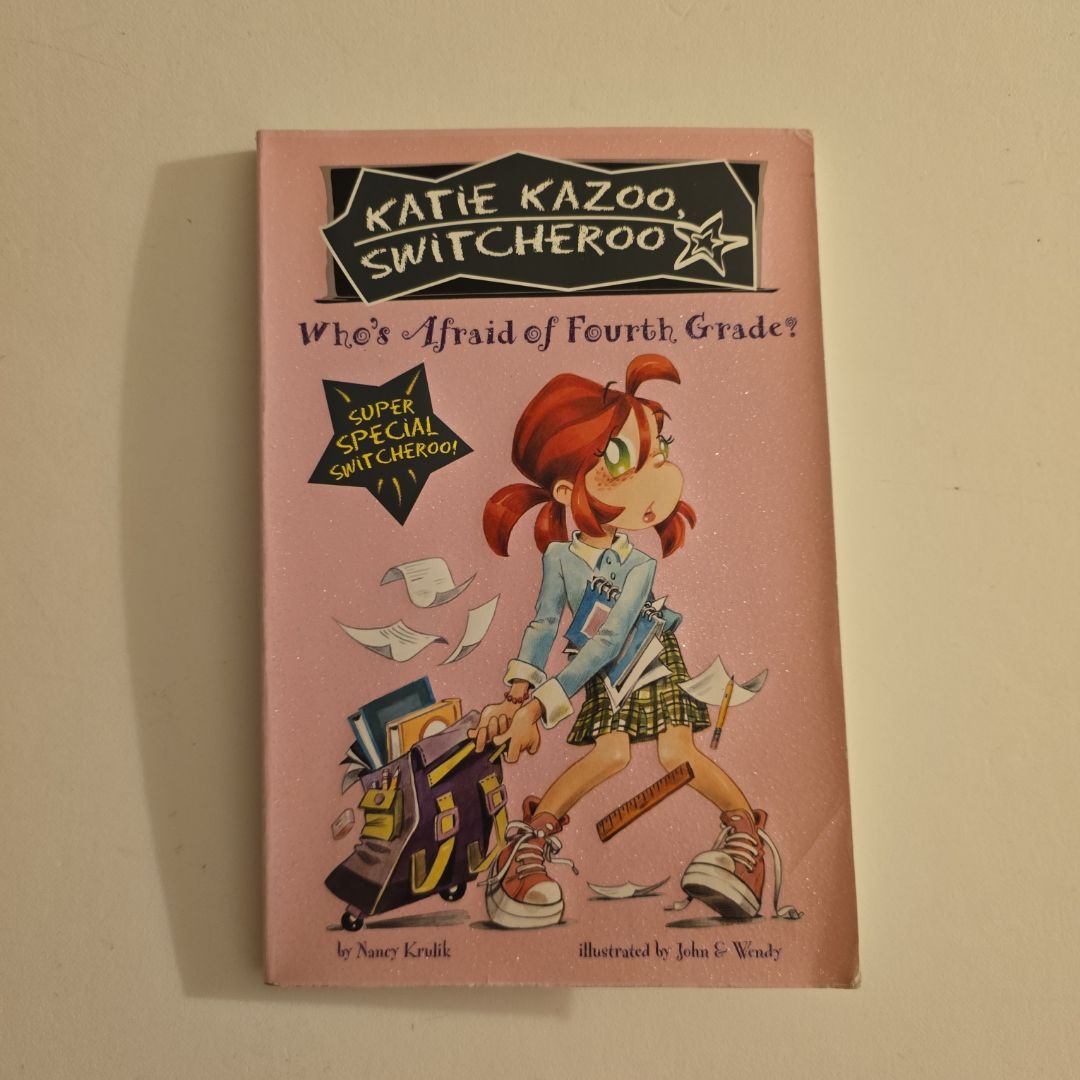 Katie Kazoo Switcheroo Who's Afraid of Fourth Grade?