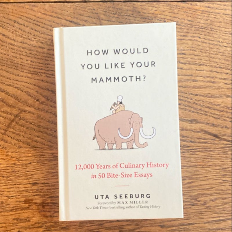 How Would You Like Your Mammoth?