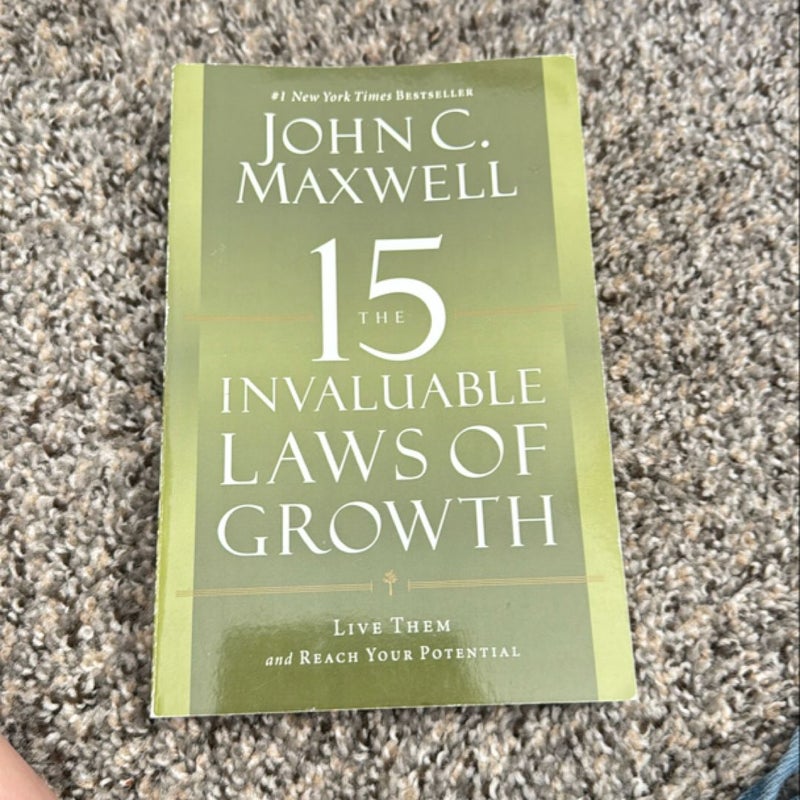 The 15 Invaluable Laws of Growth