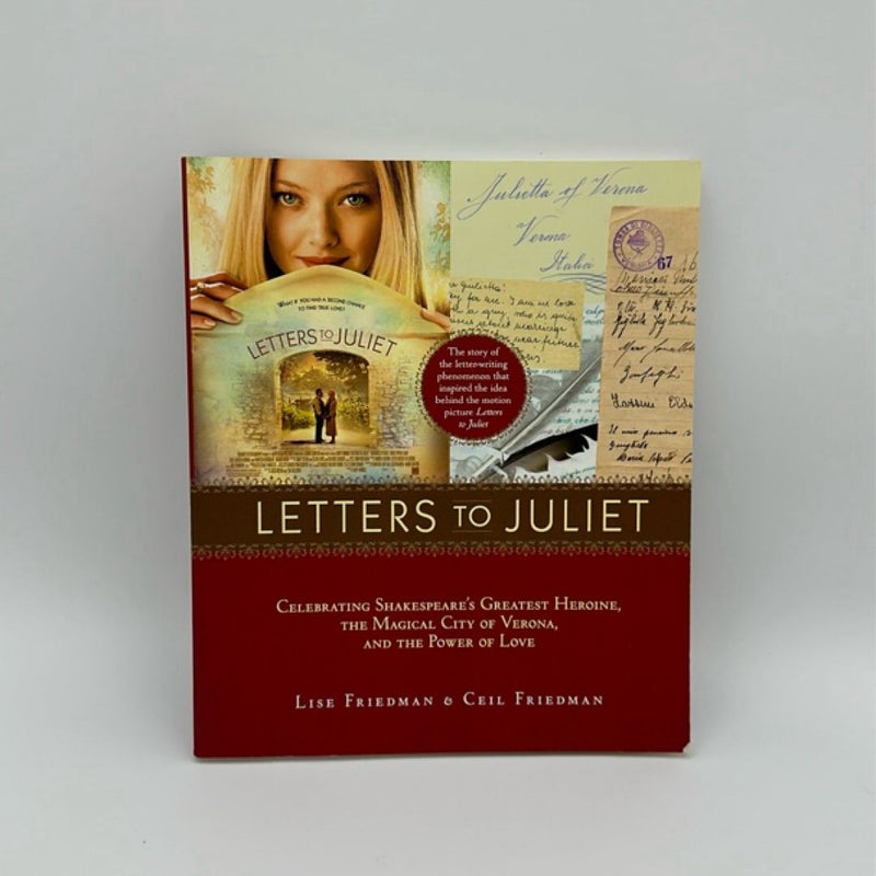 Letters to Juliet: Celebrating Shakespeare's Greatest Heroine, The...