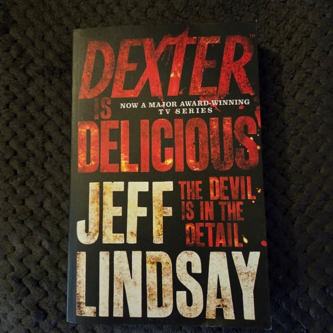 Dexter Is Delicious