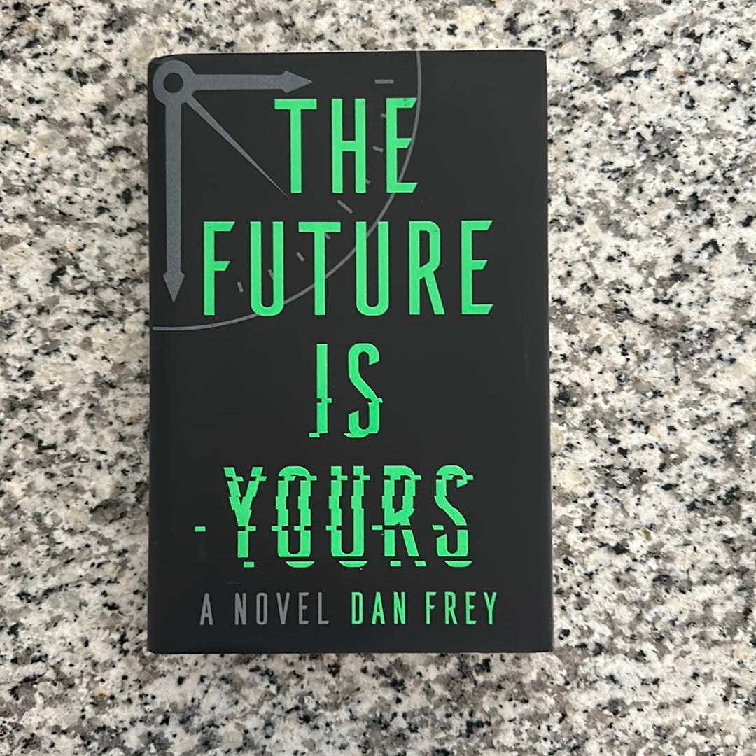 The Future Is Yours