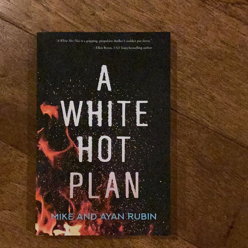 A White Hot Plan