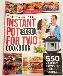 The Complete Instant Pot for Two Cookbook