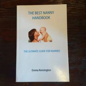 The Best Nanny Handbook