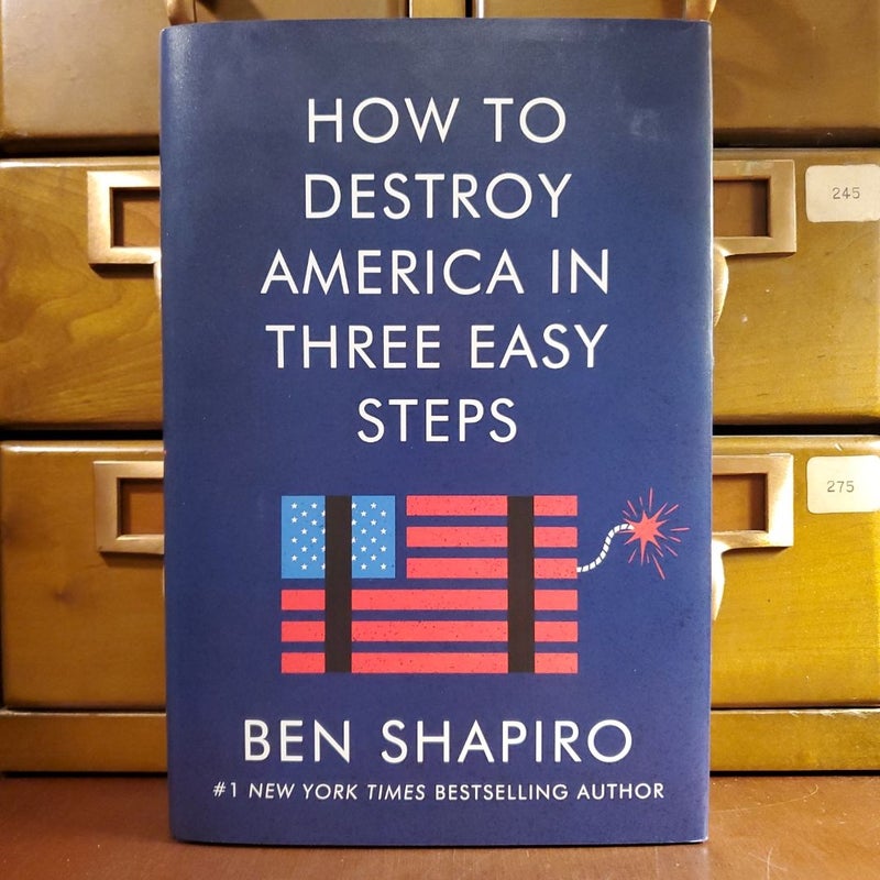 How to Destroy America in Three Easy Steps