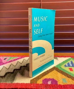 Music and Self: Living Your Inner Sound
