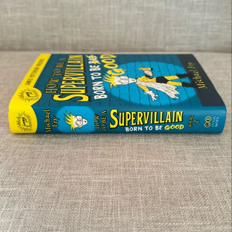 How to Be a Supervillain: Born to Be Good