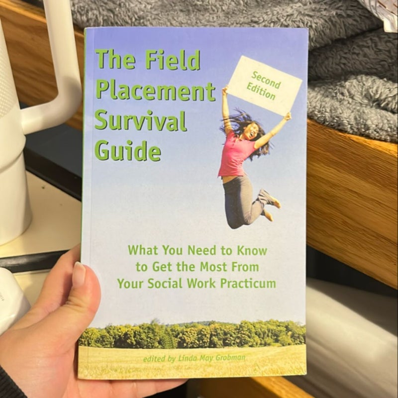 The Field Placement Survival Guide