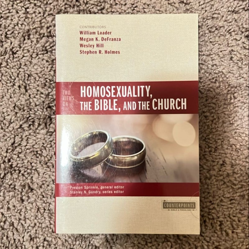 Two Views on Homosexuality, the Bible, and the Church