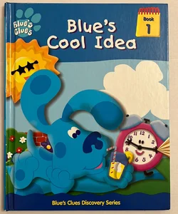 Blue’s Cool Idea Book 1