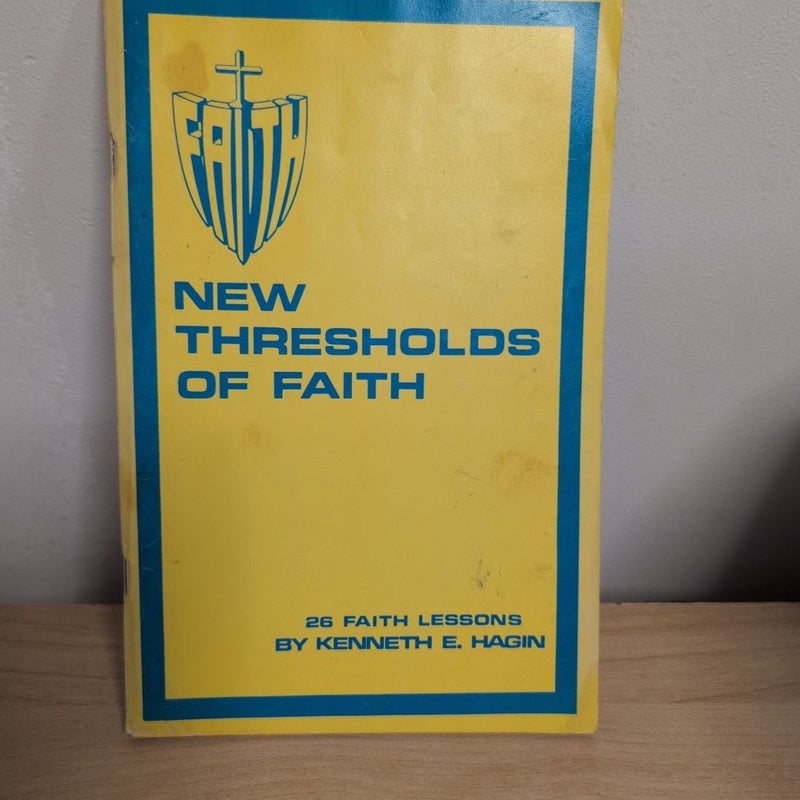 New Thresholds of Faith