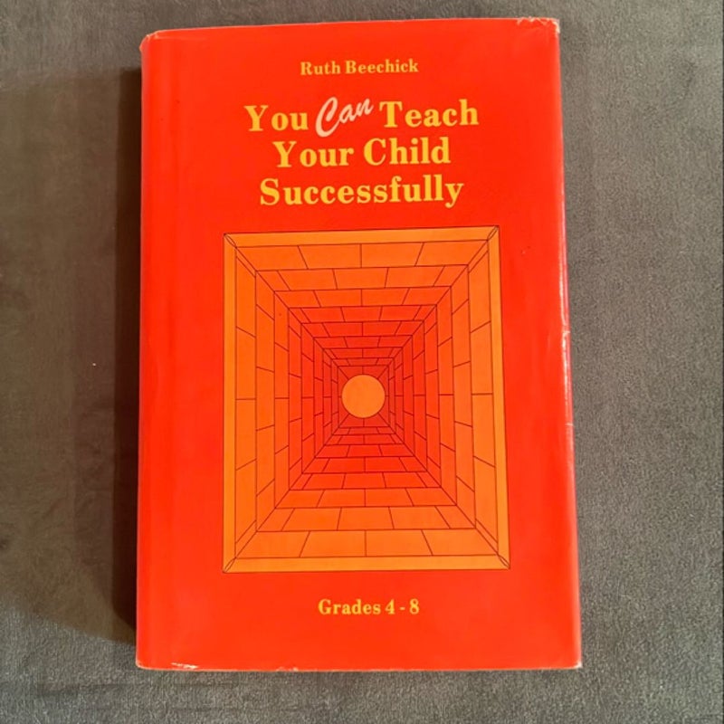 You Can Teach Your Child Successfully