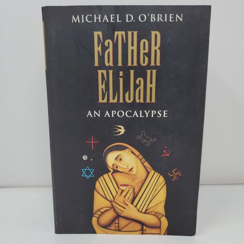 Father Elijah: An Apocalypse