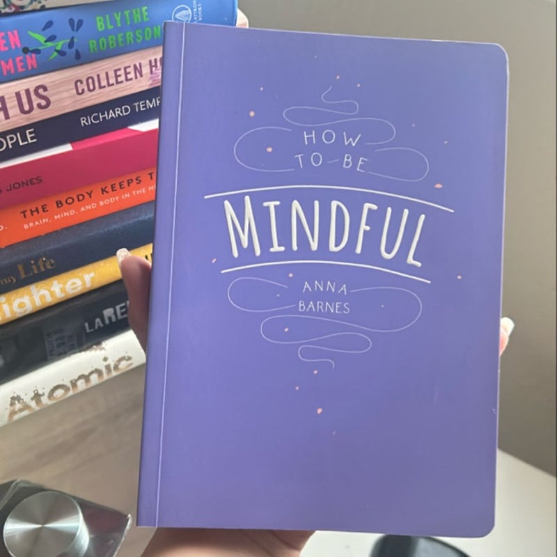 How to be mindful 
