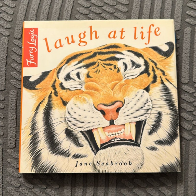 Laugh at Life