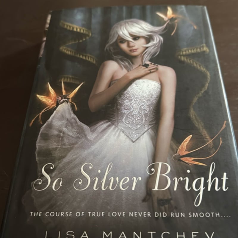 So Silver Bright