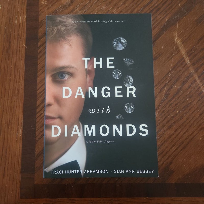 The Danger with Diamonds