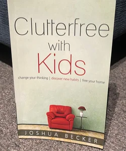 Clutterfree with Kids
