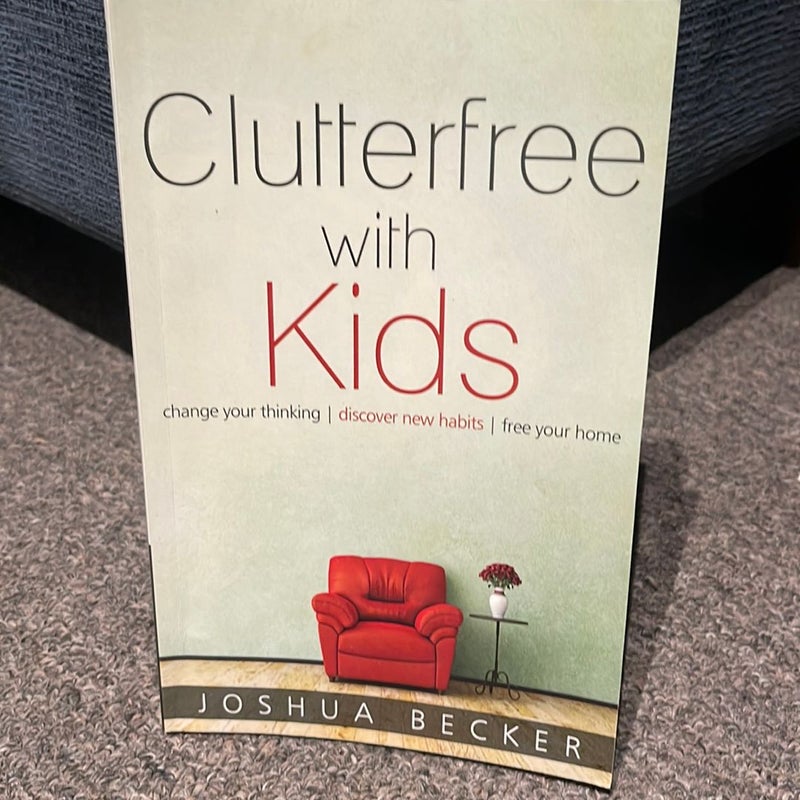 Clutterfree with Kids