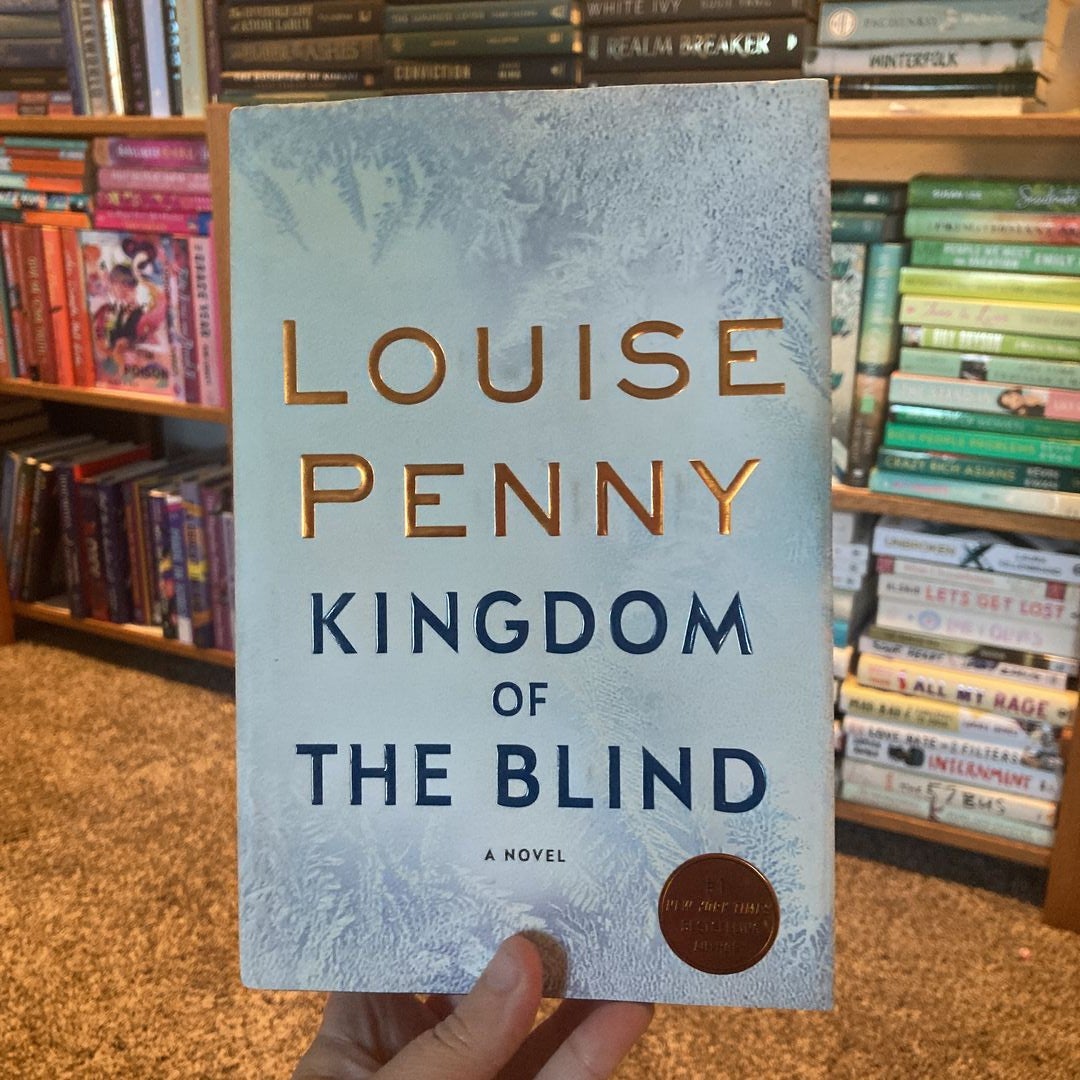 Kingdom of the Blind - (Chief Inspector Gamache Novel) by Louise Penny ( Paperback)