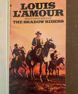 The Shadow Riders by Louis L'Amour, Paperback