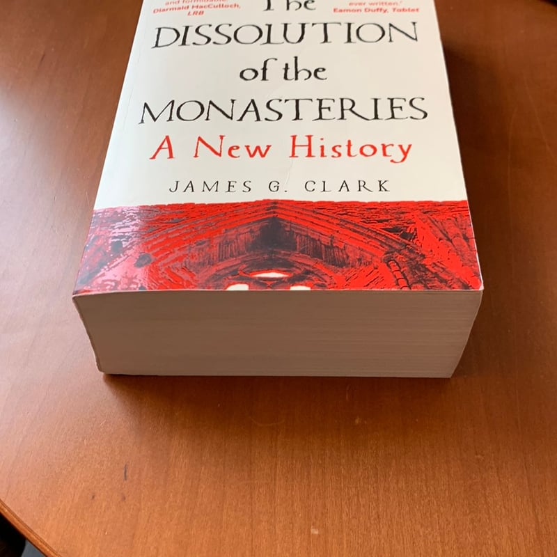 The Dissolution of the Monasteries by James Clark, Paperback | Pangobooks