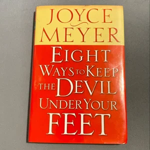 Eight Ways to Keep the Devil under Your Feet