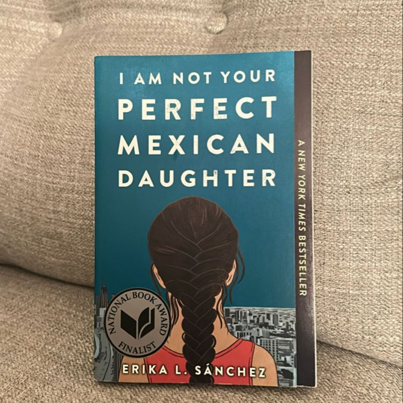 I Am Not Your Perfect Mexican Daughter