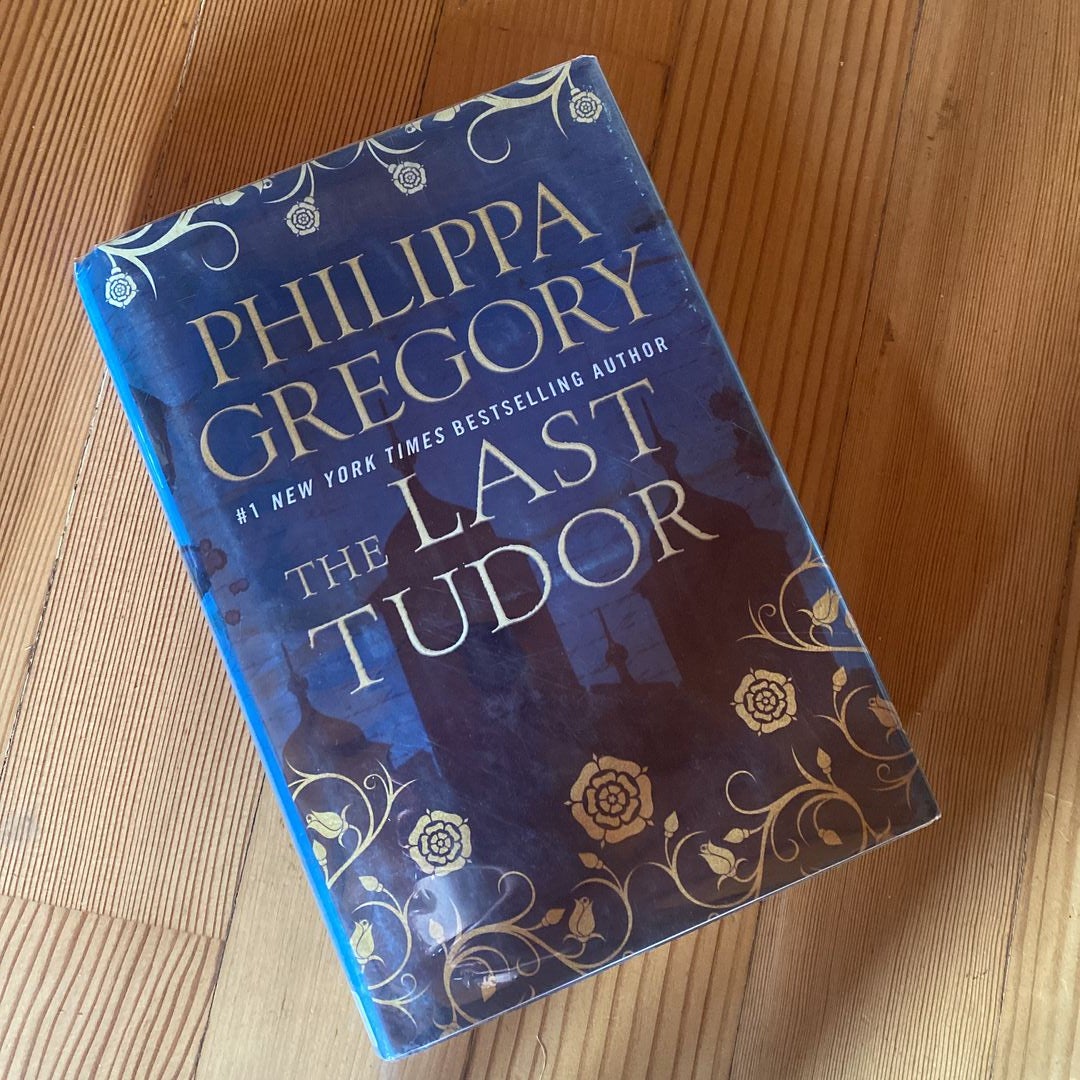 The Last Tudor by Philippa Gregory Hardcover Pangobooks