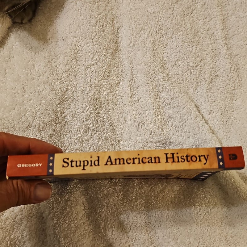 Stupid American History