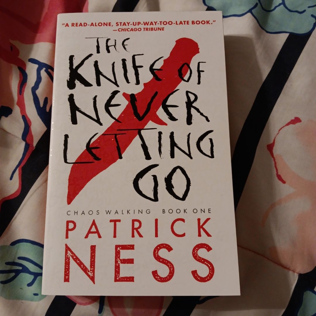 The Knife of Never Letting Go (with Bonus Short Story)