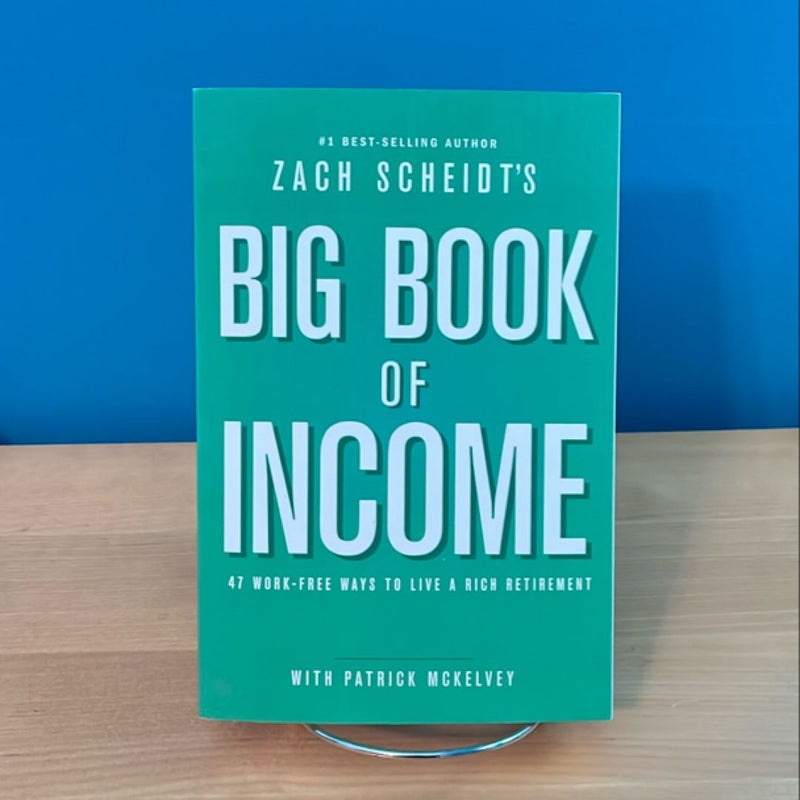 Zach Scheidt’s Big Book of Income