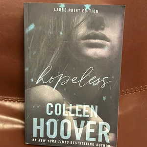 Hopeless: Large Print Edition