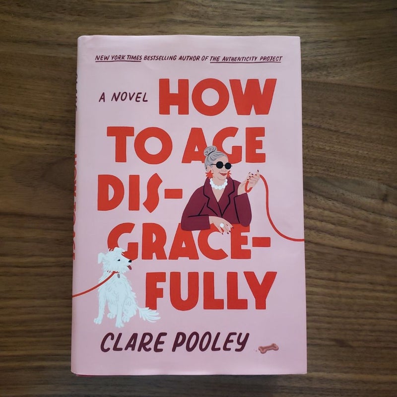 How to Age Disgracefully