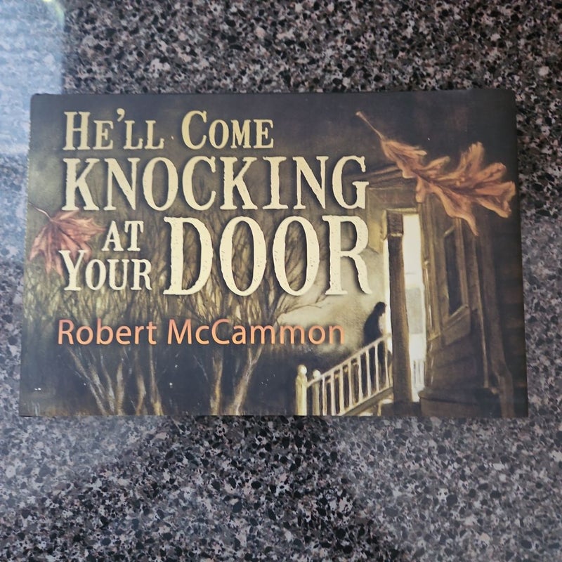 He'll Come Knocking at Your Door