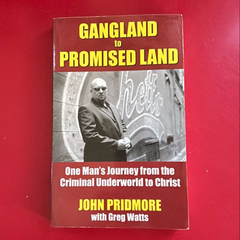 From Gangland to Promised Land