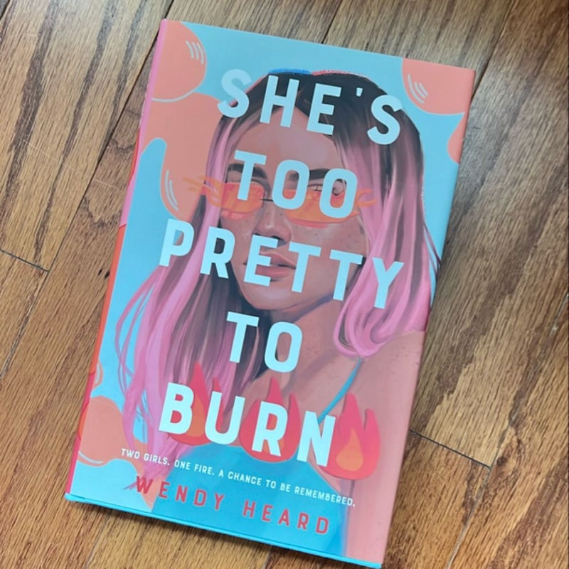 She's Too Pretty to Burn