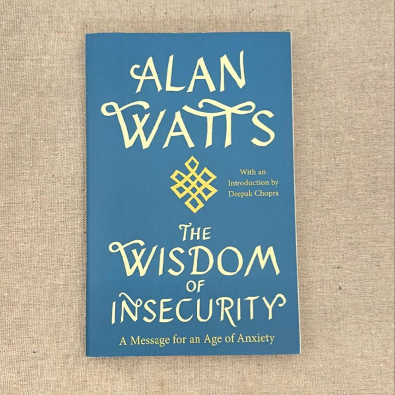 The Wisdom of Insecurity