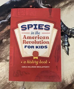 Spies in the American Revolution for Kids