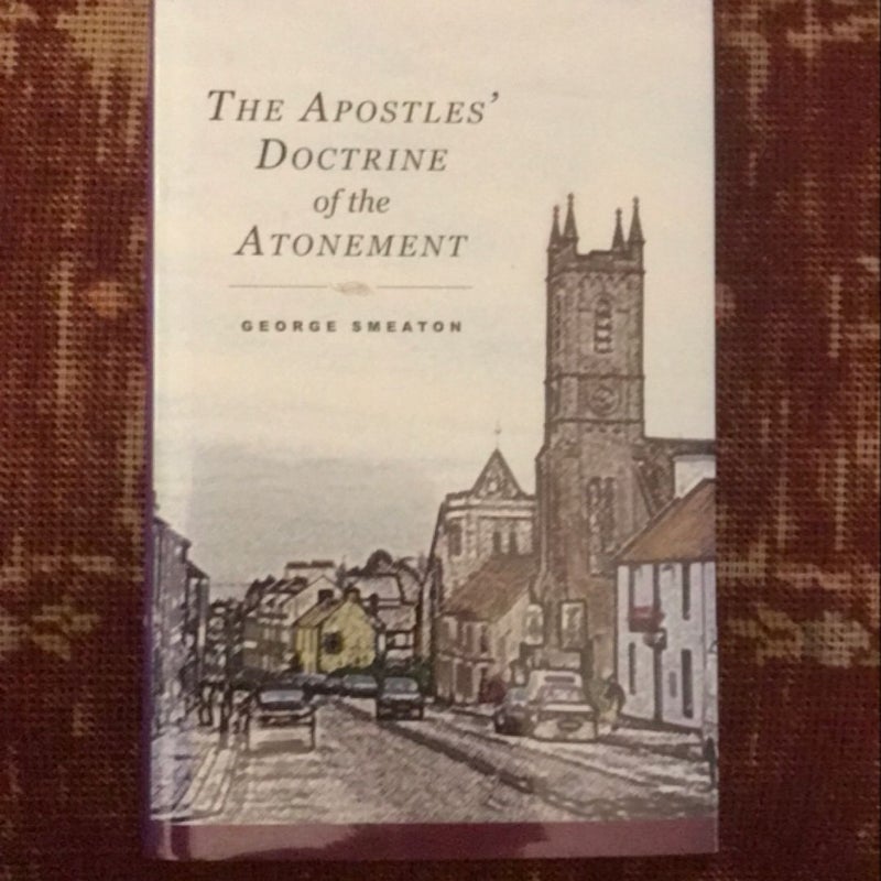 The Apostles' Doctrine of the Atonement