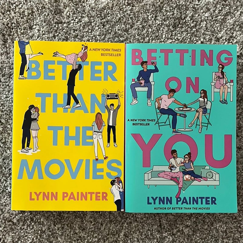 Better Than the Movies and Betting On You