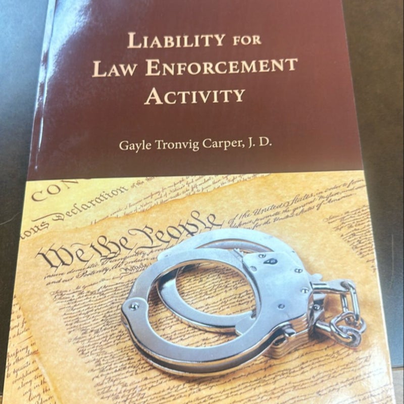 Liability for law enforcement activity 