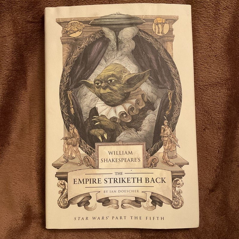 William Shakespeare's the Empire Striketh Back