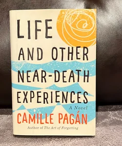 Life and Other Near-Death Experiences