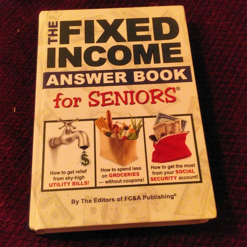 The Fixed Income Answer Book For Seniors
