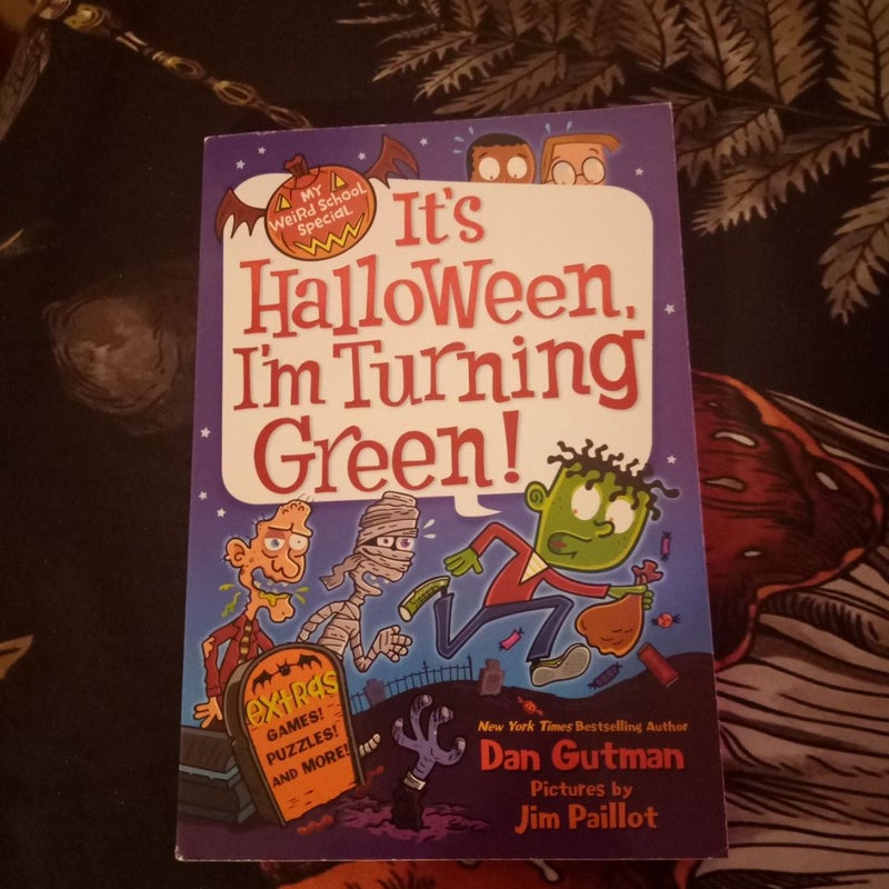 My Weird School Special: It's Halloween, I'm Turning Green!